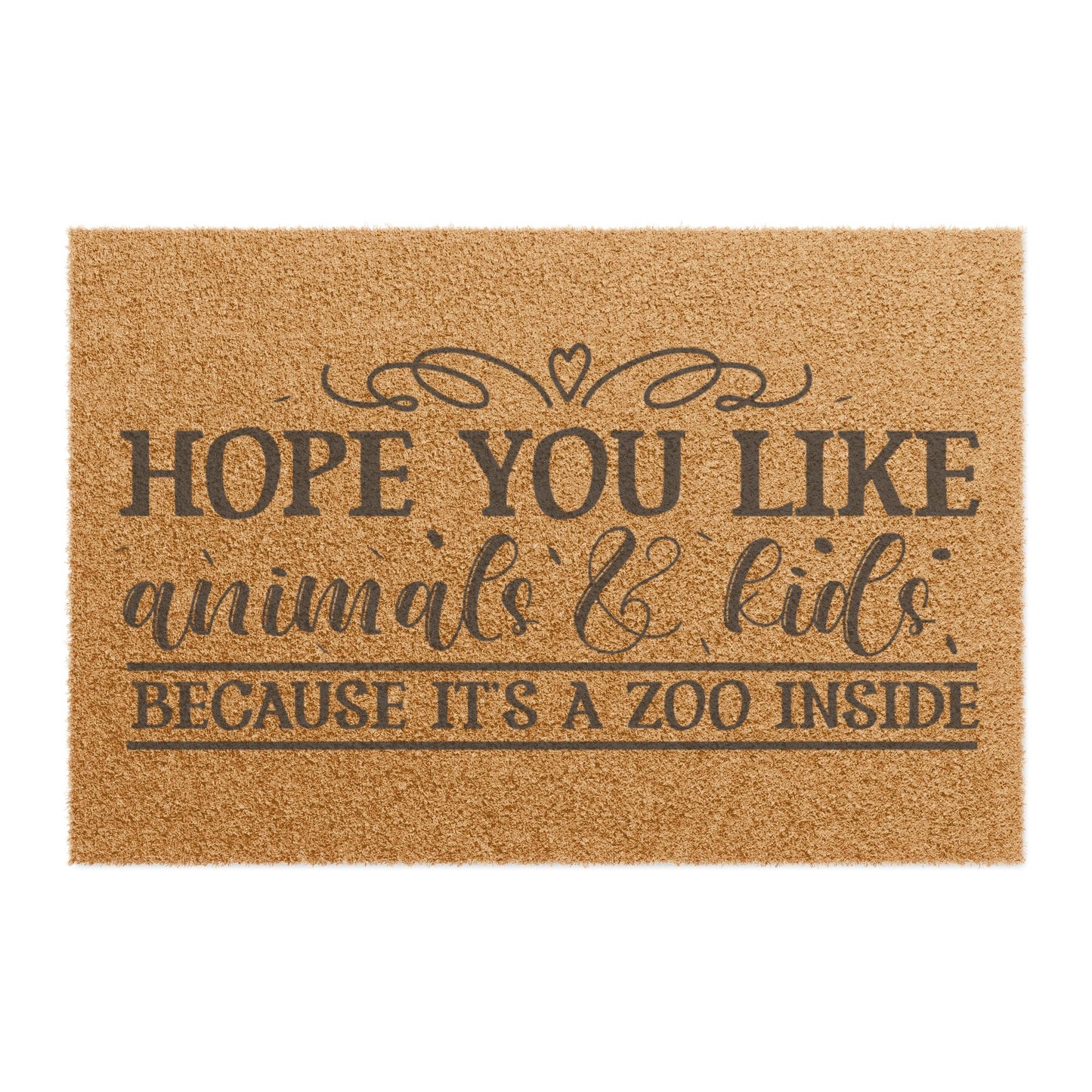 Humorous Animal & Kids Doormat - "Hope You Like Animals & Kids" Entrance Mat
