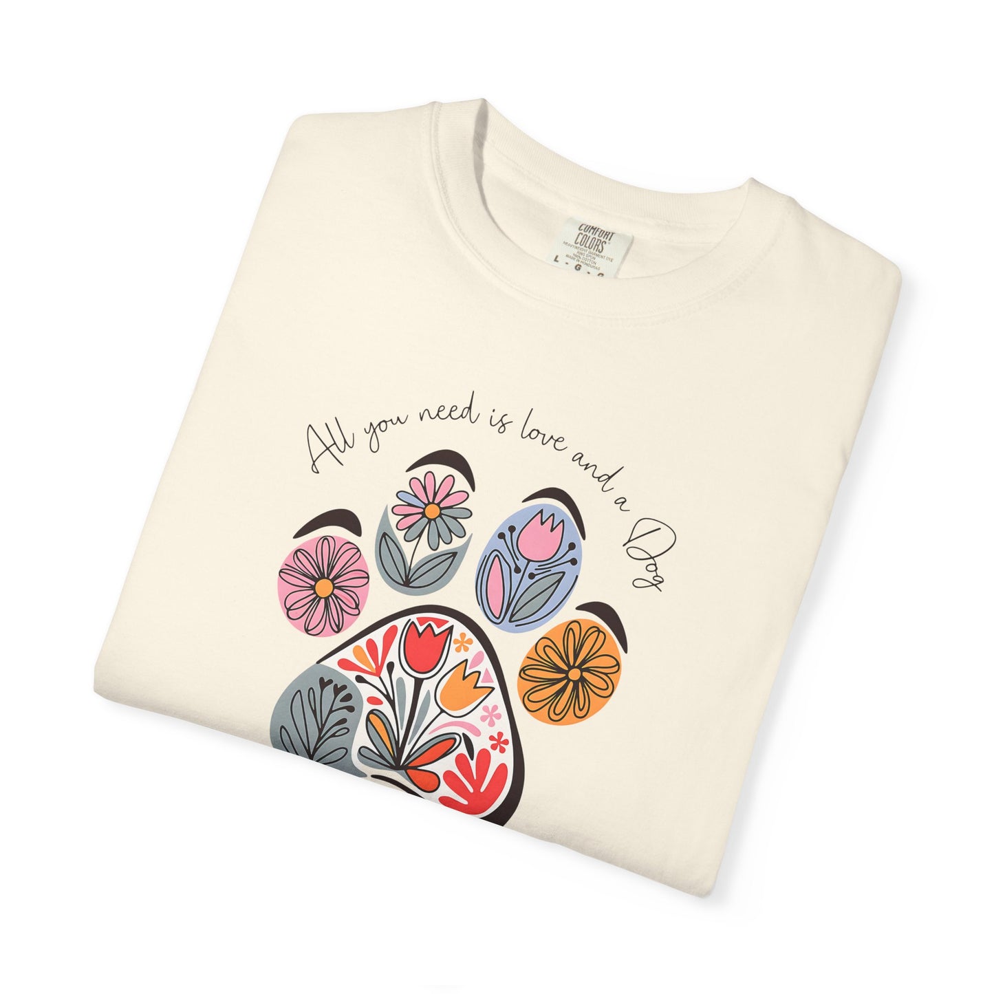 Floral Paw Print T-Shirt — "All you need is love and dogs"